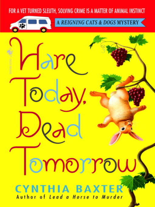 Title details for Hare Today, Dead Tomorrow by Cynthia Baxter - Available